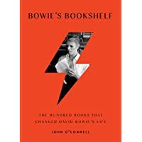 Bowies Bookshelf: The Hundred Books That Changed David Bowies Life